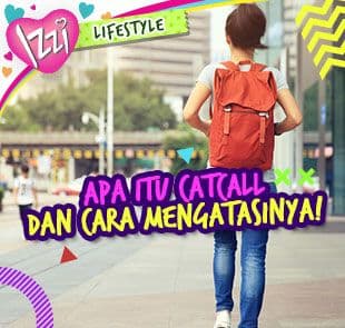 APA ITU CATCALL DAN CARA MENGATASINYA!